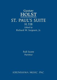 Cover image for St. Paul's Suite, H.118: Full score