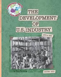 Cover image for The Development of U.S. Industry