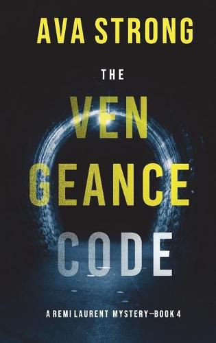 Cover image for The Vengeance Code (A Remi Laurent FBI Suspense Thriller-Book 4)