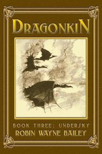 Cover image for Dragonkin Book Three, Undersky