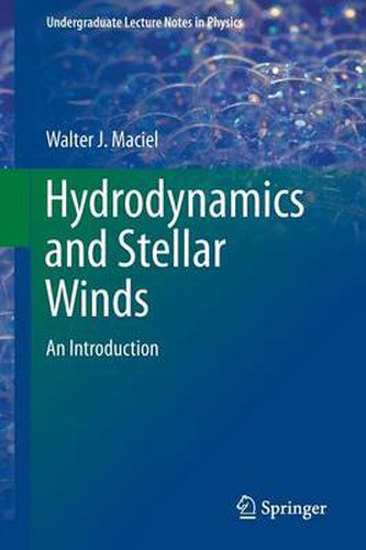 Cover image for Hydrodynamics and Stellar Winds: An Introduction