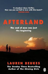 Cover image for Afterland: The gripping feminist thriller from the author of Apple TV's Shining Girls