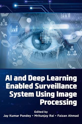 Cover image for AI and Deep Learning Enabled Surveillance System Using Image Processing