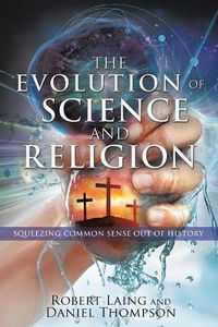Cover image for The Evolution of Science and Religion