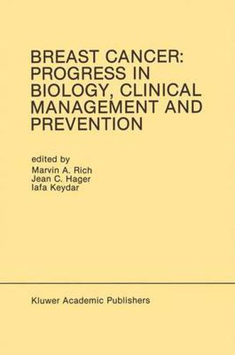 Breast Cancer: Progress in Biology, Clinical Management and Prevention: Proceedings of the International Association for Breast Cancer Research Conference, Tel-Aviv, Isreal, March 1989