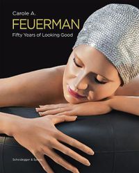 Cover image for Carole A. Feuerman: Fifty Years of Looking Good