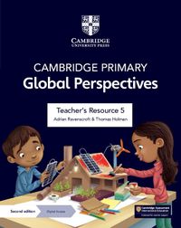 Cover image for Cambridge Primary Global Perspectives Teacher's Resource 5 with Digital Access