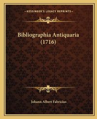 Cover image for Bibliographia Antiquaria (1716)