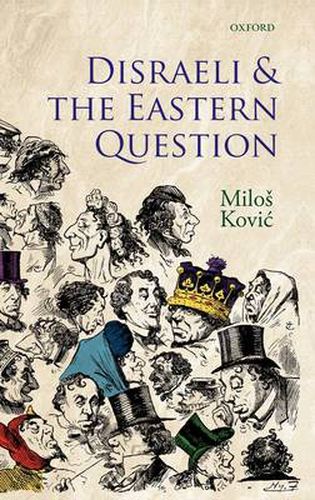 Cover image for Disraeli and the Eastern Question