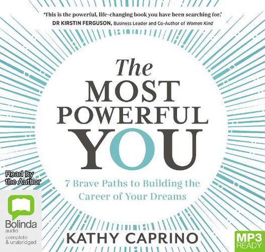 Cover image for The Most Powerful You: 7 Brave Paths to Building the Career of Your Dreams