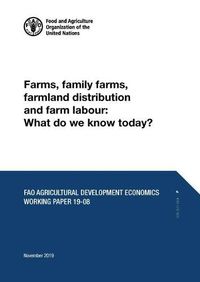 Cover image for Farms, family farms, farmland distribution and farm labour: what do we know today?