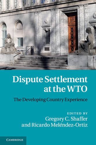 Cover image for Dispute Settlement at the WTO: The Developing Country Experience