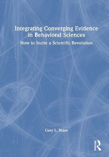 Cover image for Integrating Converging Evidence in Behavioral Sciences