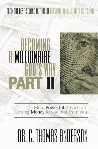 Becoming A Millionaire God's Way, Part II