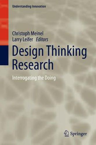 Cover image for Design Thinking Research: Interrogating the Doing