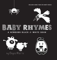 Cover image for Baby Rhymes: A Newborn Black & White Book: 22 Short Verses, Humpty Dumpty, Jack and Jill, Little Miss Muffet, This Little Piggy, Rub-a-dub-dub, and More (Engage Early Readers: Children's Learning Books)