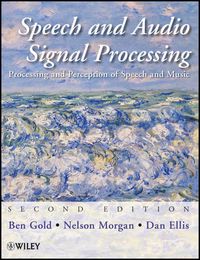 Cover image for Speech and Audio Signal Processing: Processing and Perception of Speech and Music