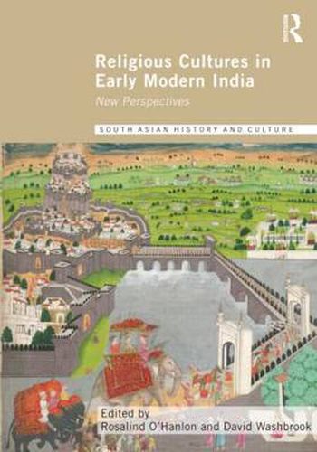 Cover image for Religious Cultures in Early Modern India: New Perspectives