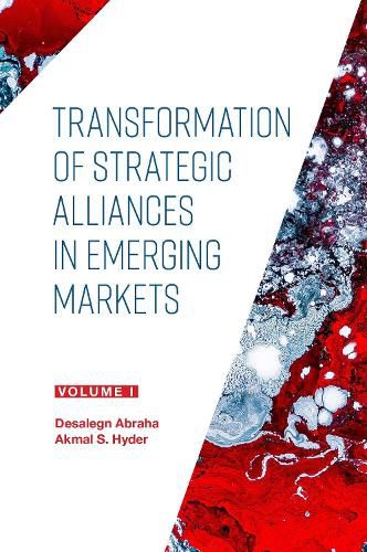 Cover image for Transformation of Strategic Alliances in Emerging Markets: Volume I