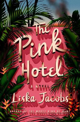 Cover image for The Pink Hotel: A Novel