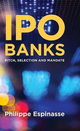 Cover image for IPO Banks: Pitch, Selection and Mandate