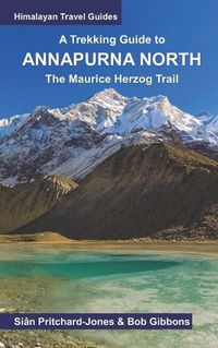 Cover image for A Trekking Guide to Annapurna North