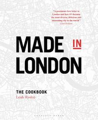Cover image for Made in London: The Cookbook