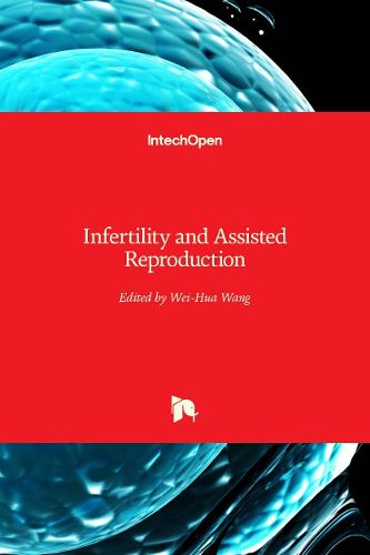 Infertility and Assisted Reproduction