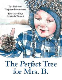 Cover image for The Perfect Tree for Mrs. B.