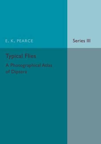 Cover image for Typical Flies: Volume 3: A Photographic Atlas of Diptera