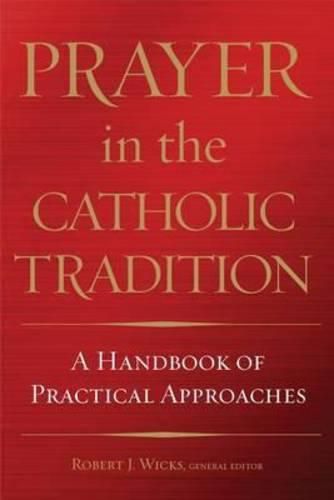 Prayer in the Catholic Tradition