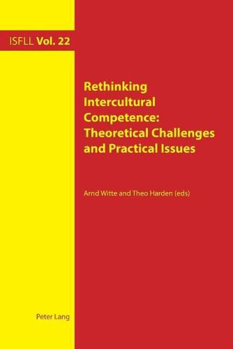 Rethinking Intercultural Competence: Theoretical Challenges and Practical Issues