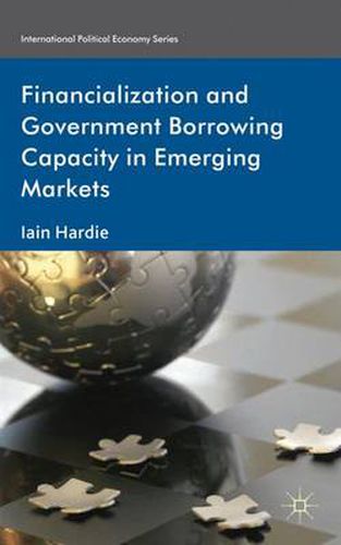 Cover image for Financialization and Government Borrowing Capacity in Emerging Markets