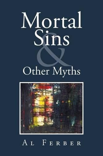 Cover image for Mortal Sins & Other Myths