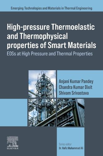 Cover image for High-Pressure Thermoelastic and Thermophysical Properties of Smart Materials