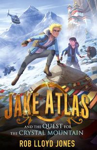 Cover image for Jake Atlas and the Quest for the Crystal Mountain