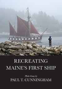 Cover image for Recreating Maine's First Ship