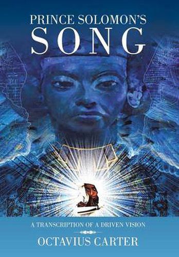 Cover image for Prince Solomon's Song: A Transcription of a Driven Vision