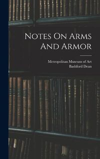 Cover image for Notes On Arms And Armor