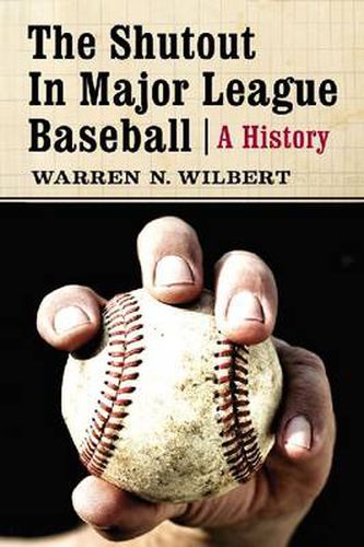 Cover image for The The Shutout in Major League Baseball: A History