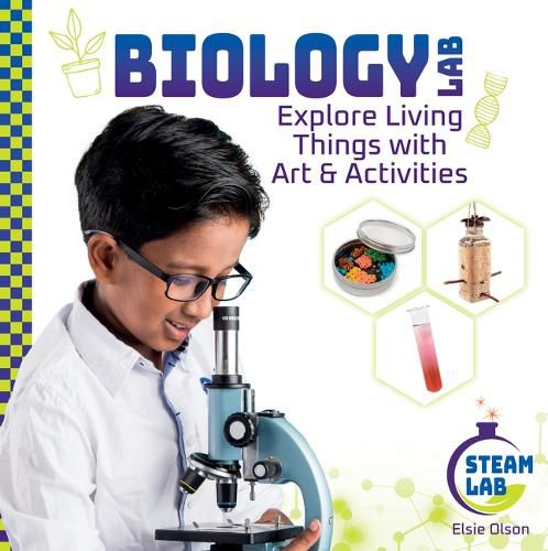 Cover image for Biology Lab: Explore Living Things with Art & Activities