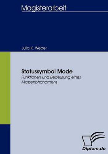 Cover image for Statussymbol Mode: Funktionen und Bedeutung eines Massenphanomens