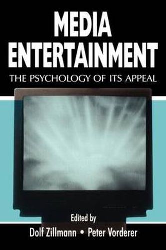 Cover image for Media Entertainment: The Psychology of Its Appeal