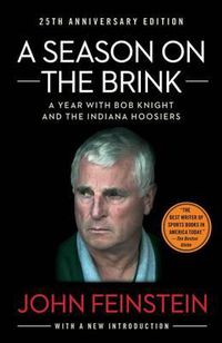 Cover image for A Season on the Brink: A Year with Bob Knight and the Indiana Hoosiers