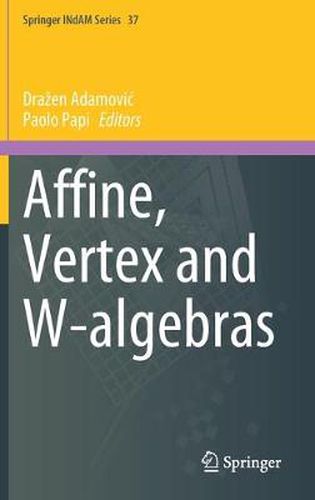 Cover image for Affine, Vertex and W-algebras