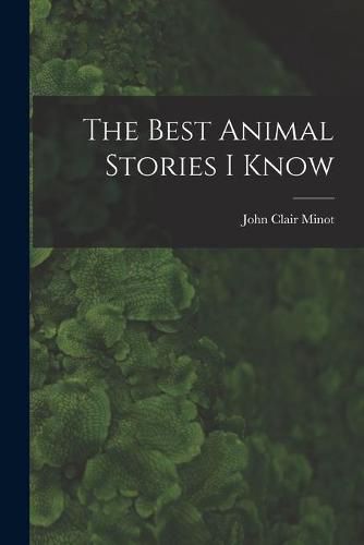 Cover image for The Best Animal Stories I Know