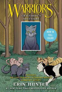 Cover image for Warriors: Graystripe's Adventure (The Lost Warrior, Warrior's Refuge, Warrior's Return)