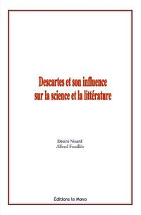 Cover image for Descartes et son influence sur la science et la litterature