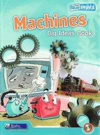 Cover image for Blueprints Middle Primary A Unit 3: Machines Big Ideas Book and CD-ROM