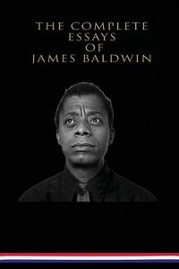 Cover image for The Complete Essays of James Baldwin